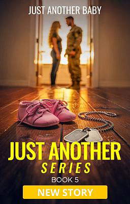 Just Another Series Book 5: Just Another Baby