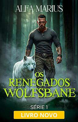 Os Renegados Wolfsbane: Alfa Marius