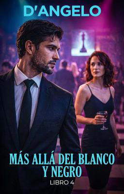 Más allá del blanco y negro Libro 4: D'Angelo