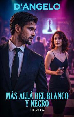 Cover image for Más allá del blanco y negro Libro 4: D'Angelo