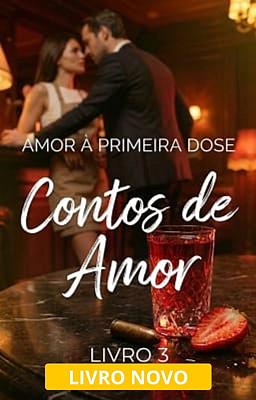 Cover image for Contos de Amor 3: Amor à Primeira Dose