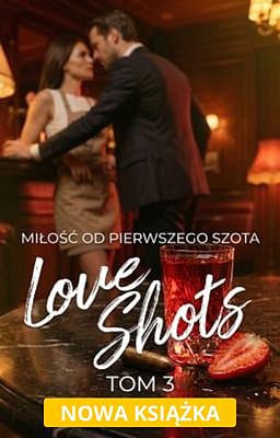 Cover image for Love Shots 3: Miłość od pierwszego szota