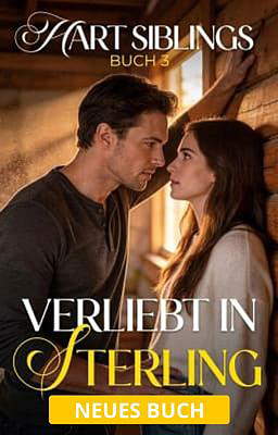 Hart Siblings Buch 3: Verliebt in Sterling
