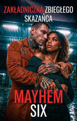 Mayhem Six: Zakładniczka zbiegłego skazańca