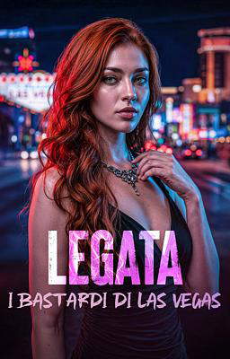 Legata - I bastardi di Las Vegas