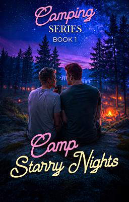 The Camping Series Book 1: Camp Starry Nights