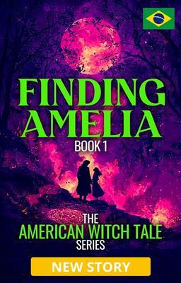 Encontrando Amelia: A Série do Conto da Bruxa Americana