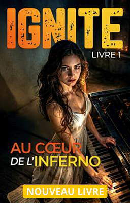 Ignite Livre 1 : Le Cœur de l'Enfer