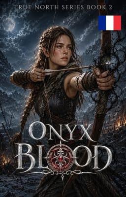 Série True North, Livre 2 : Sang d'Onyx