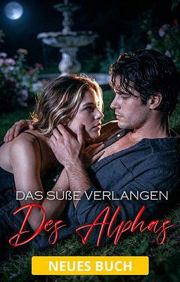 Das süße Verlangen des Alphas