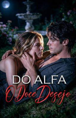 O Doce Desejo do Alfa