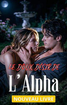 Le Doux Désir de l’Alpha