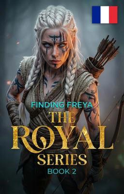 Série Royale Livre 2 : Retrouver Freya