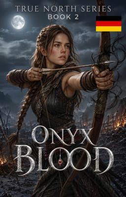 True North Reihe Buch 2: Onyxblut
