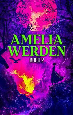 Amelia finden Buch 2: Amelia werden
