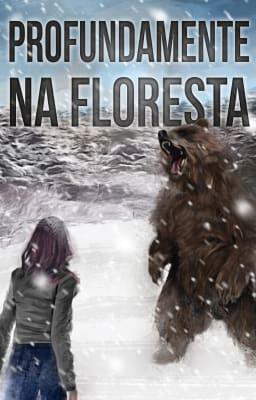 Profundamente na Floresta