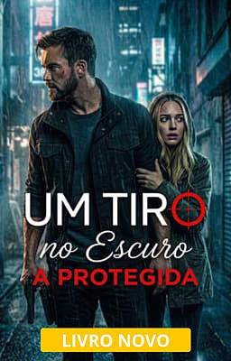 Um Tiro no Escuro: A Protegida