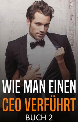 Cover image for Wie man einen CEO verführt Buch 2