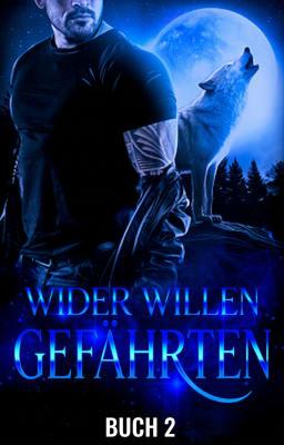Gefährten wider Willen Buch 2