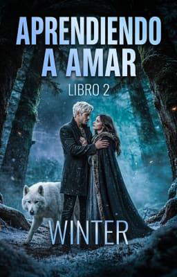 Aprendiendo a amar 2: Winter