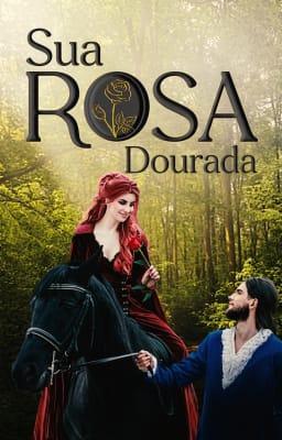 Sua Rosa Dourada