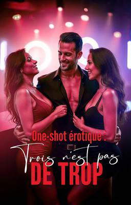 One-shot érotique : Trois n'est pas de trop
