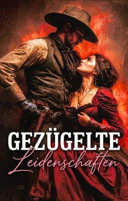 Cover image for Gezügelte Leidenschaften