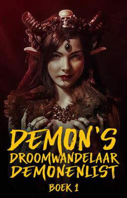 Demonenlist Boek 1: Droomwandelaar