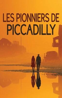 Les Pionniers de Piccadilly