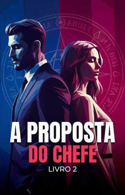 A Proposta do Chefe Livro 2
