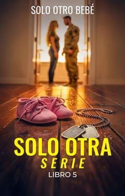 Cover image for Solo Otro Bebé