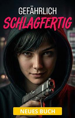 Gefährlich schlagfertig