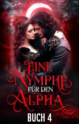 Cover image for Eine Nymphe für den Alpha Buch 4