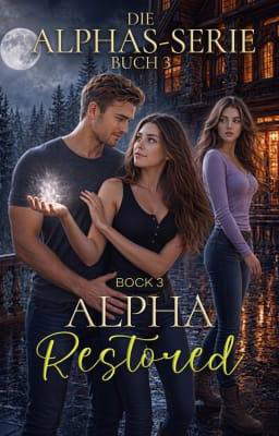Die Alphas-Serie: Buch 3
