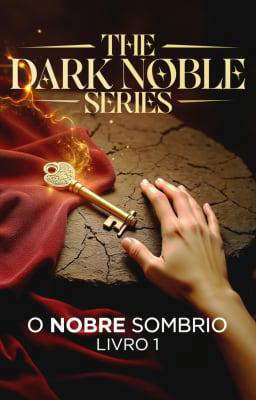 O Nobre Sombrio Livro 1: O Nobre Sombrio