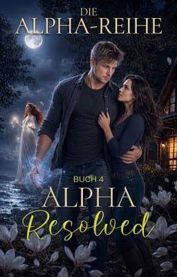 Die Alpha-Reihe: Buch 4
