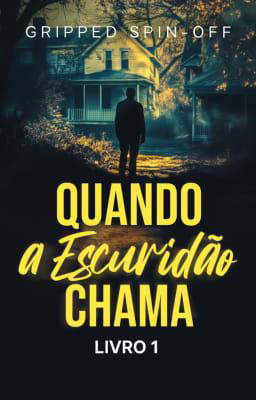 Quando a Escuridão Chama