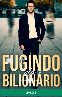 Cover image for Fugindo do Bilionário Livro 2