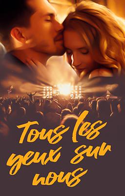 Tous les yeux sur nous