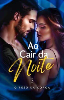 Ao Cair da Noite: O Peso da Coroa