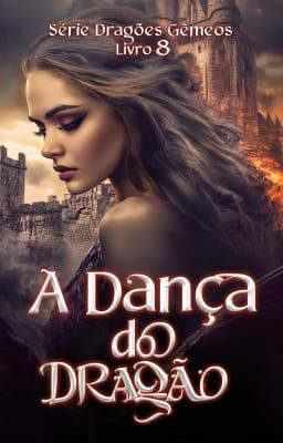 Série Dragões Gêmeos: A Dança do Dragão