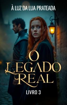 Cover image for O Legado Real 3: À Luz da Lua Prateada