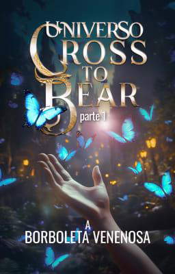 Universo Cross to Bear: A Borboleta Venenosa 1