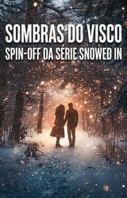Cover image for Spin-off da Série Snowed In: Sombras do Visco