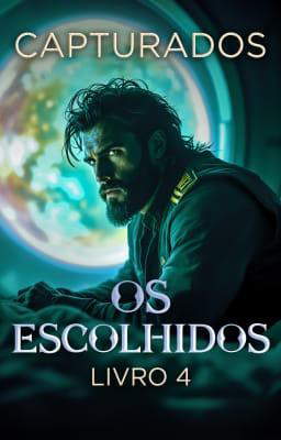 Os Escolhidos 4: Capturados