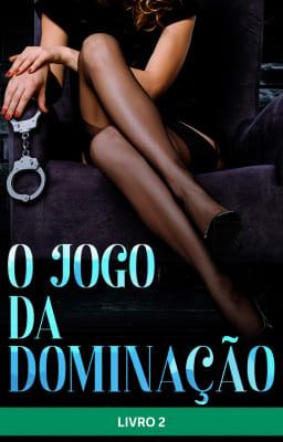 O Jogo da Dominação: Livro 2
