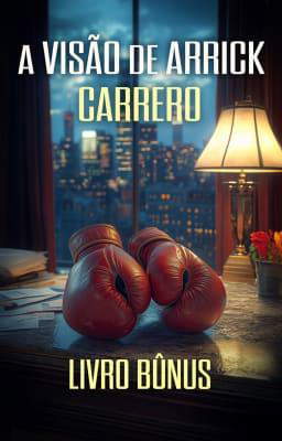Carrero Livro Bônus: A Visão de Arrick
