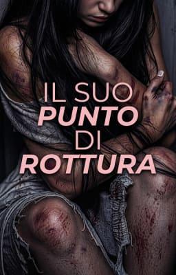 Cover image for Il Suo Punto di Rottura