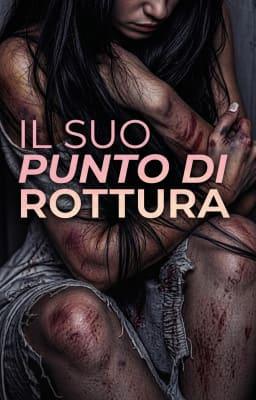 Il Suo Punto di Rottura