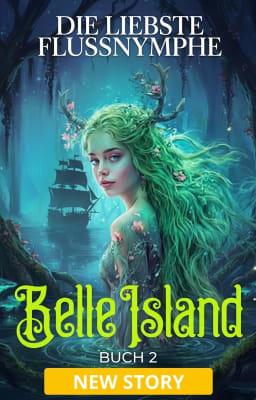 Cover image for Belle Island 2: Die liebste Flussnymphe